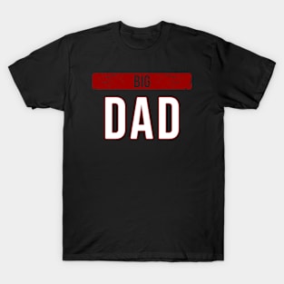 Big Dad \ Family \ Funny tee T-Shirt